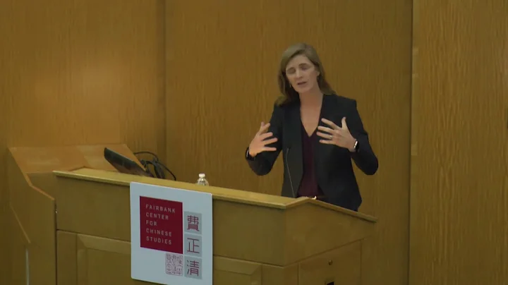 Samantha Power - China, the UN, and the Future of ...