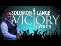 Victory Lyric Video - Solomon Lange