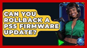 Can You Rollback A PS5 Firmware Update? - Blue Button Gaming