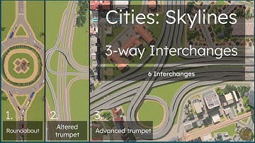 Cities: Skylines Best 3-Way Interchanges