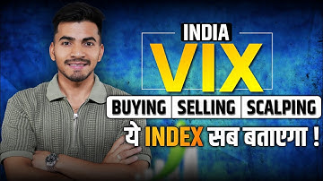 India VIX: Buying, Selling, and Scalping Strategies