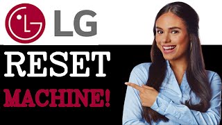 How To Reset LG Washing Machine Inverter Direct Drive (2025)