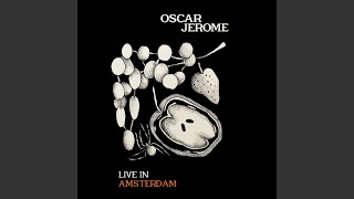 Video thumbnail of "Oscar Jerome - Misty Head / Sunny Street (Live In Amsterdam)"