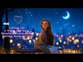 Letting Go 🌙 A Warm Sad Song 📌 Sometimes Love Means Setting Someone Free