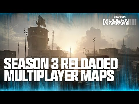 New Season 3 Reloaded Multiplayer Maps | Call of Duty Modern Warfare III