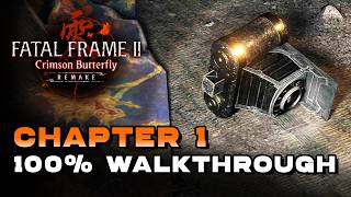 Fatal Frame 2 REMAKE - Chapter 1 All Collectibles, 100% Walkthrough (Route Guide)