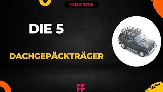 Die 5 Besten Dachgepäckträger Test 2024 - Top 5 Dachgepäckträger Vergleich