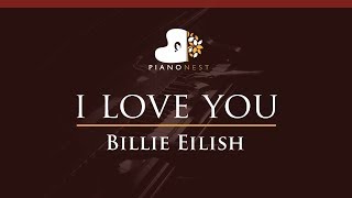 Billie Eilish - i love you - HIGHER Key (Piano Karaoke \/ Sing Along)
