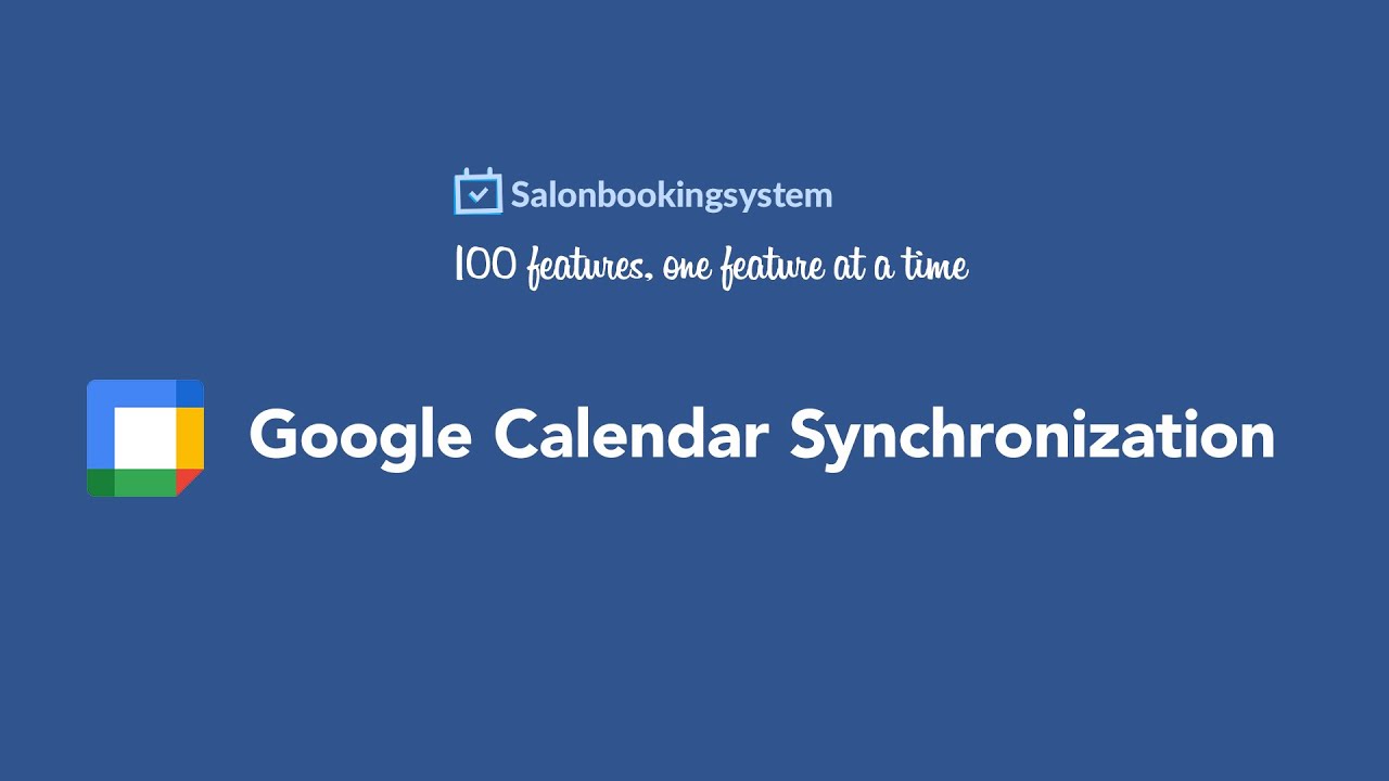 Salon Booking System / Google Calendar synchronization