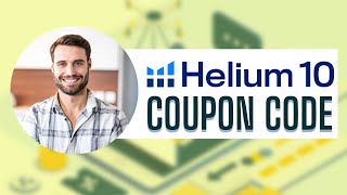 Helium 10 Coupon Code  Helium 10 Discount Coupon, Promo, & Exclusive Deals!
