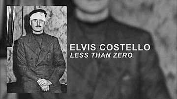 Elvis Costello - Less Than Zero (Static Video)