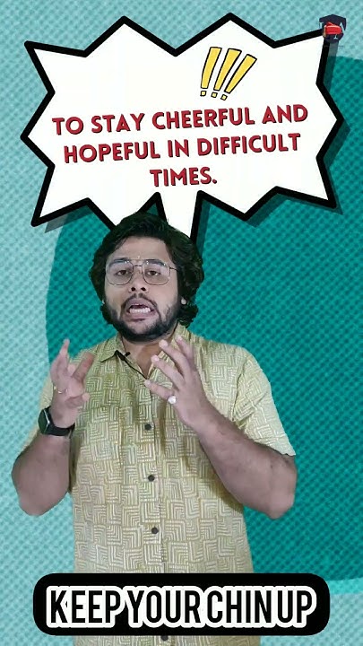 idiom-keep-your-chin-up-meaning-of-chin-up-idioms-englishwithsanket