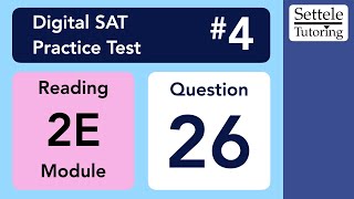Digital SAT 4, Reading Module 2E, Question 26 (transition)