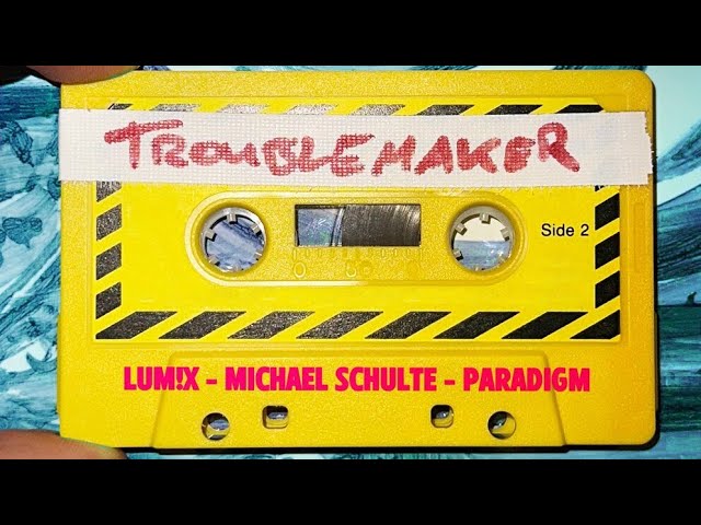 LUM!X x Michael Schulte x PARADIGM - Troublemaker (Official Audio) class=