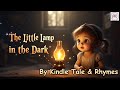 The Little Lamp in the Dark | Motivational Moral Story for Kids | Kindle Tales and Rhymes
