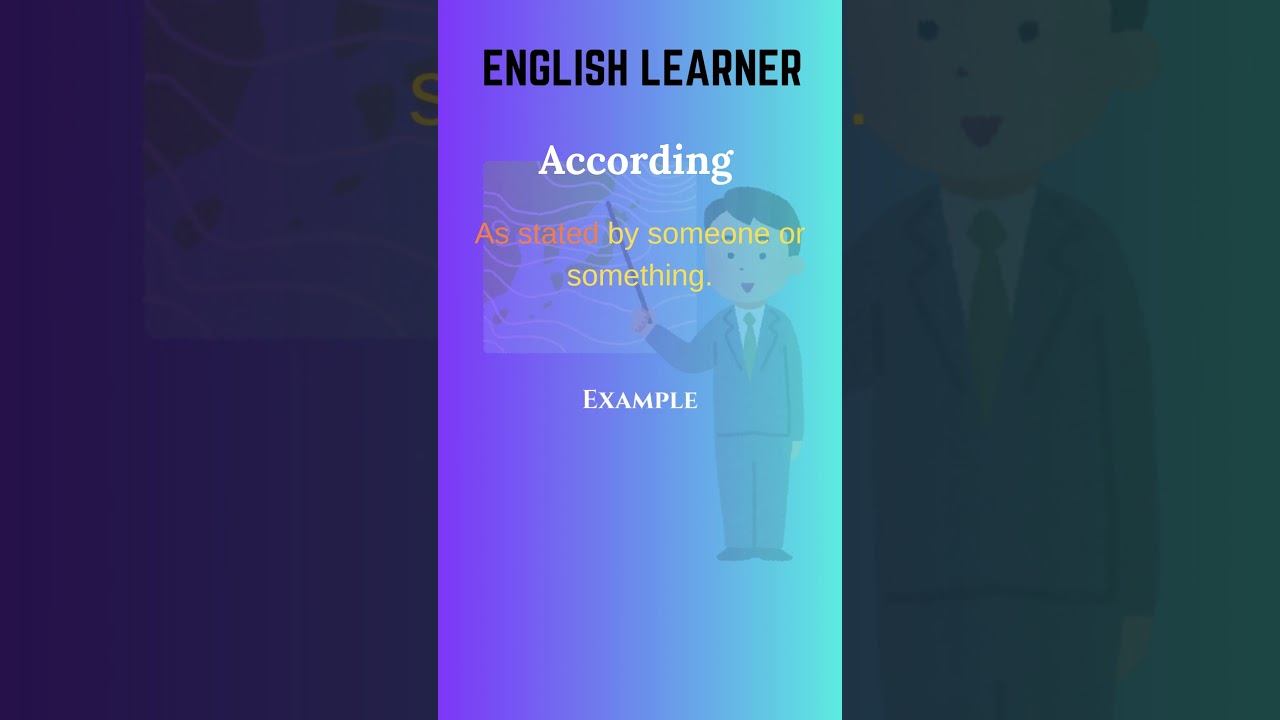 English Word - According - Meaning With An Example 