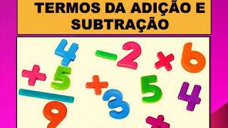 TERMOS DA ADIÇÃO E SUBTRAÇÃO TERMOS DA ADIÇÃO E SUBTRAÇÃO