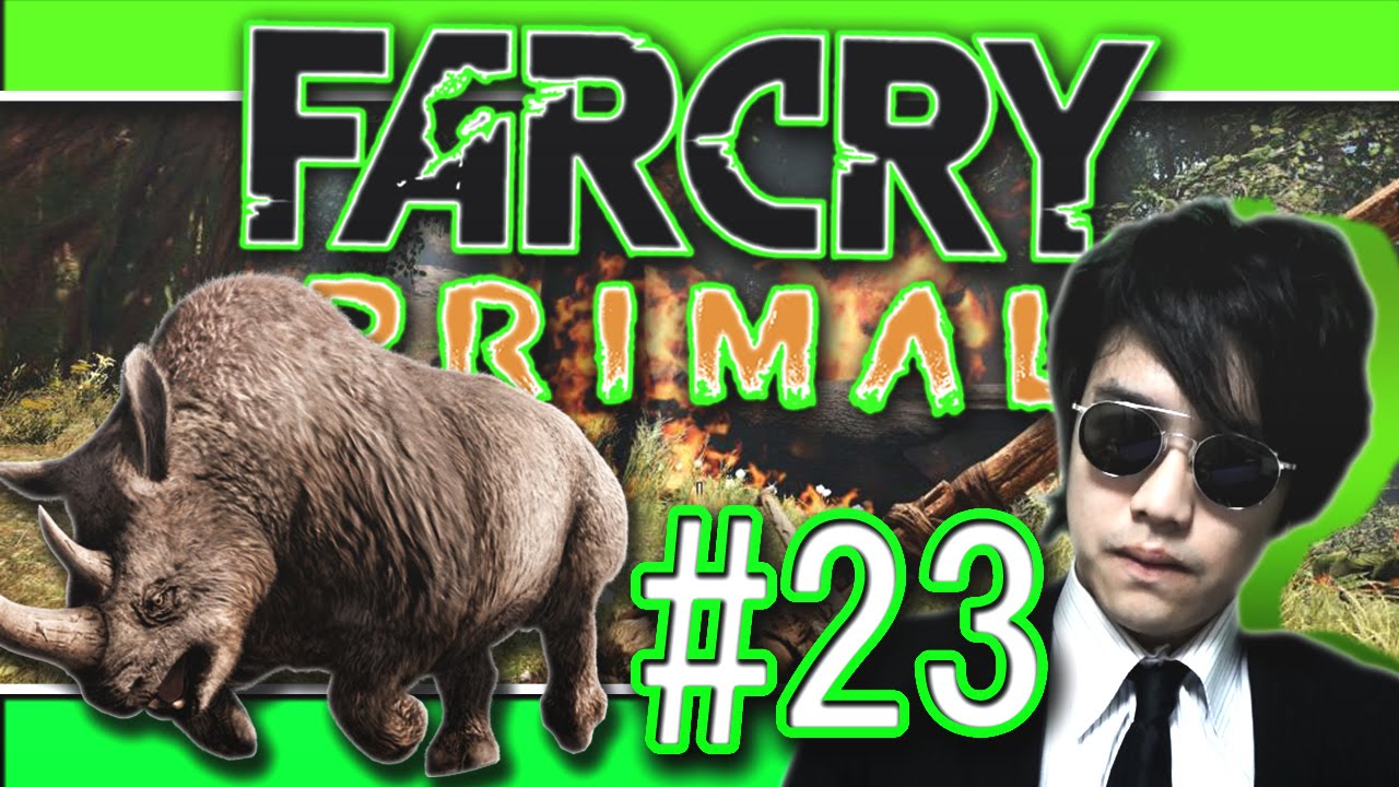 SFゲーと化した石器時代　#23【FARCRY PRIMAL】【完全攻略】
