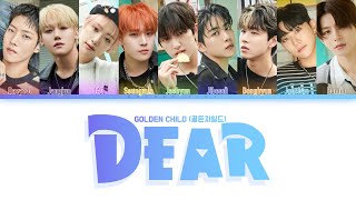 Golden Child (골든차일드) - Dear - Lyrics (Han/Rom/Eng)