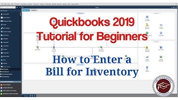 Quickbooks 2019 Tutorial for Beginners - How to Enter a Bill for Inventory