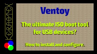 Ventoy - the ultimate ISO boot tool for USB devices? How to install and configure Ventoy.