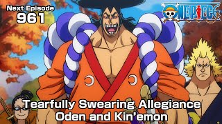 ONE PIECE episode 961 'Tearfully Swearing Allegiance Oden and Kin’emon'