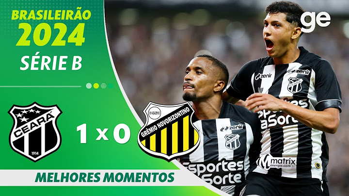 CEARÁ 1 X 0 NOVORIZONTINO | MELHORES MOMENTOS | 23ª RODADA BRASILEIRÃO 2024 | ge.globo