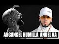 ARCANGEL LE RESPONDE ANUELL AA DE UNA MANERA HUMILLANTE 😲