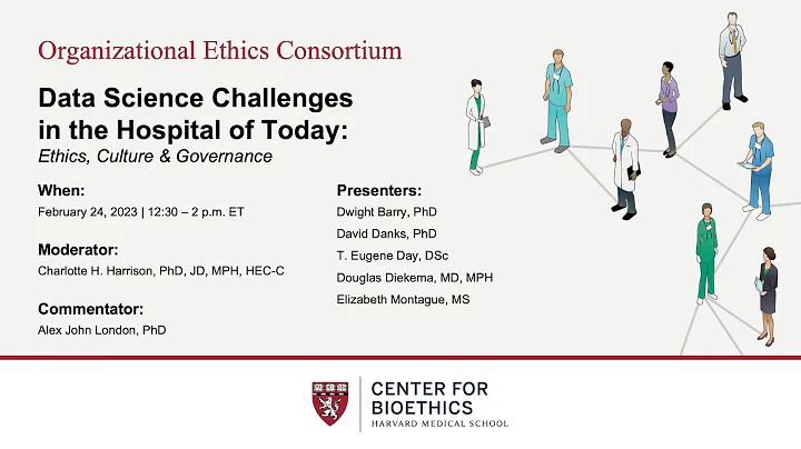 Data Science Challenges in the Hospital of Today: Ethics, Culture & Governance