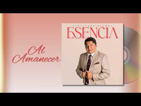 Alejandro Rondón - Al Amanecer