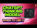 ChatGPT Thinking Model Explained: 7 Times to Use It Instead of Fast Chat