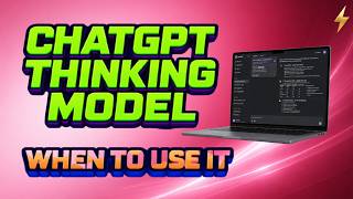 ChatGPT Thinking Model Explained: 7 Times to Use It Instead of Fast Chat