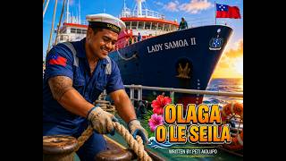OLAGA O LE SEILA