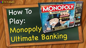 How to play Monopoly Ultimate Banking