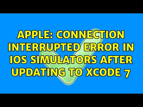 Apple: Connection Interrupted error in iOS simulators after updating to xcode 7