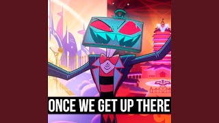 Once We Get Up There - ItAllCanWait, Sata SaHer, Yuji Yoru