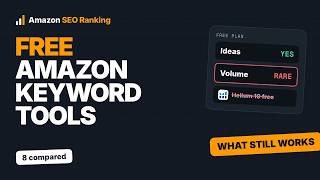 Free Amazon Keyword Tools 2026: What Still Works (8 Compared)