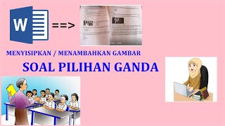 BUAT SOAL PILIHAN GANDA DENGAN MENAMBAHKAN GAMBAR BUAT SOAL PILIHAN GANDA DENGAN MENAMBAHKAN GAMBAR
