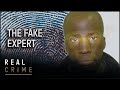 Pretending to be a forensic scientist for more than 20 years  conmen case files  real crime