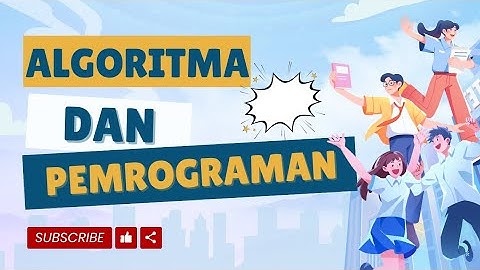 Algoritma dan Pemrograman (Informatika kelas 9 fase D)