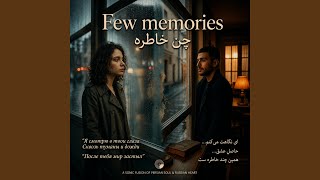 Few memories - چن خاطره