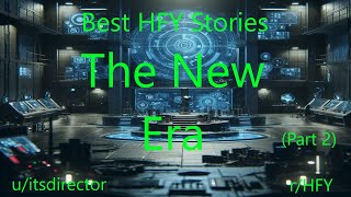 Best HFY Stories: The New Era (Part 2)
