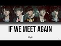 DAY6  - If We Meet Again / If  また逢えたら (Color Coded Kan/Rom/Eng Lyrics)