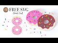 FREE SVG - &quot;DONUT CARD&quot; - ASSEMBLY TUTORIAL