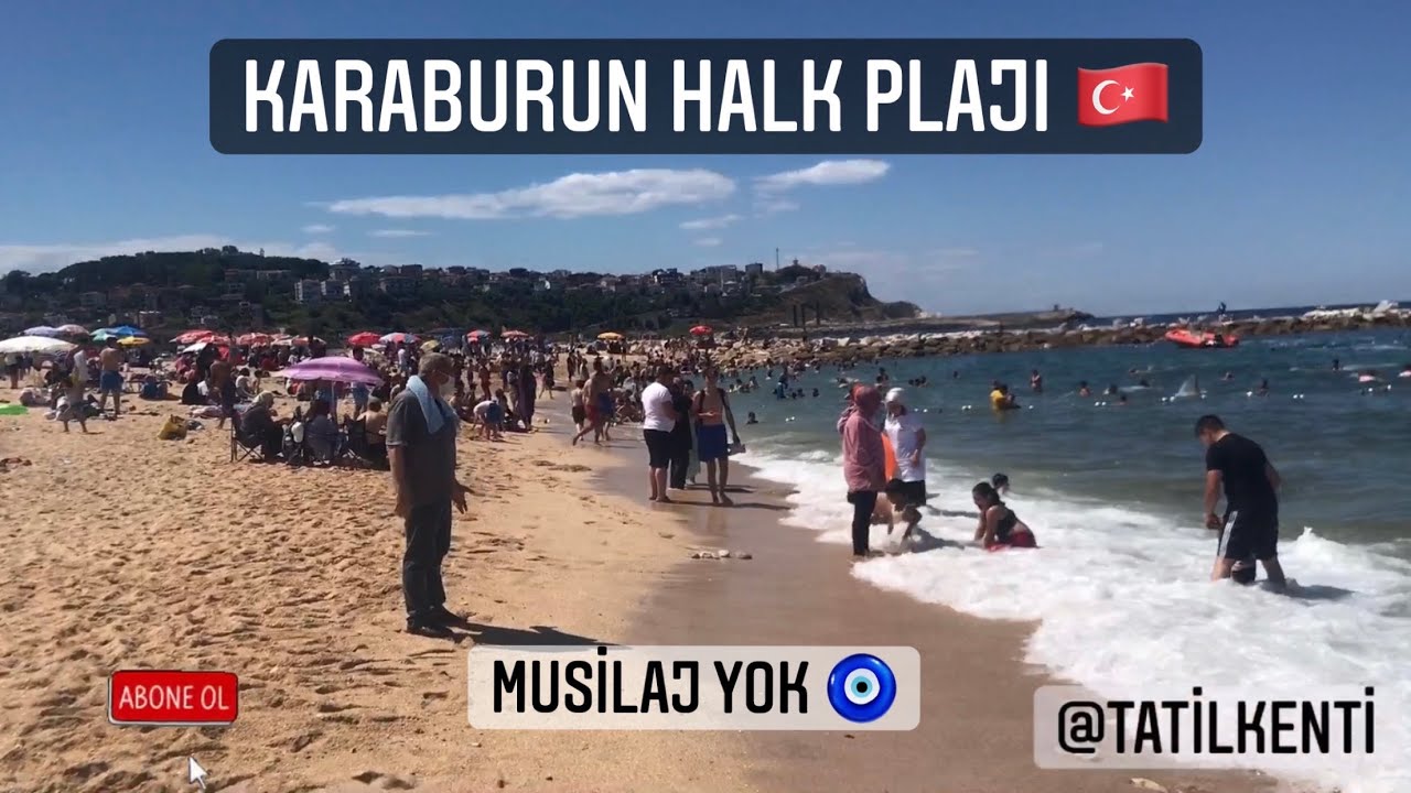 karaburun halk plaji arnavutkoy istanbul plajlari youtube