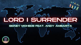LORD I SURRENDER - Sidney Mohede feat. Andy Ambarita (Lirik)(Lyrics)