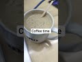 coffee time #coffee #shorts #food