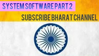 System Software Part : 2