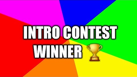Intro Contest Winner 🏆