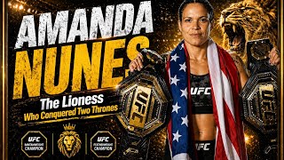 AMANDA NUNES featured The Lioness Who Conquered Two Thrones